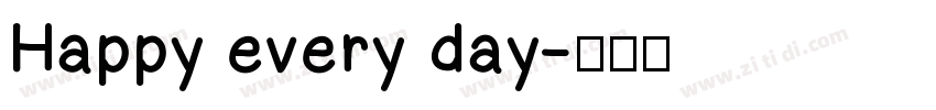 Happy every day字体转换